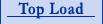 Top Load
